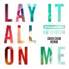 Rudimental feat. Ed Sheeran - Album Lay It All on Me [Cash Cash Remix]