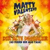 Matty Valentino - Album Der alte Dessauer (So feiern wir alle Tage)