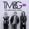The Mike Bon Gang - Album The Mike Bon Gang