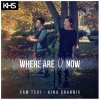 Sam Tsui feat. Kina Grannis - Album Where Are Ü Now (Originally Performed By Skrillex & Diplo feat. Justin Bieber)