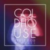 GOLDHOUSE - Album FeelGood (Remixes)