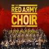 Alexandrov Ensemble - Album The Red Army Choir Live In Israël