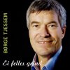 Børge Tjessem - Album Ei Felles Grind