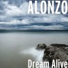 Alonzo - Album Dream Alive