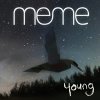 Meme - Album Young