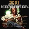 Dozi - Album Explodes With the Sound of Creedence Clearwater Revival