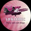 Lo & Leduc - Album Mary ven con migo