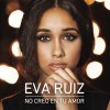 Eva Ruiz - Album No creo en tu amor