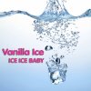 Vanilla Ice - Album Ice Ice Baby