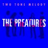 The Preatures - Album Two Tone Melody