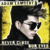 Adam Lambert - Album Never Close Our Eyes
