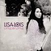 Lisa Lois - Album Little By Little