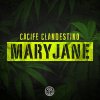 Cacife Clandestino - Album Mary Jane