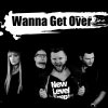 New Level Empire - Album Wanna Get Over