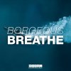 Borgeous - Album Breathe