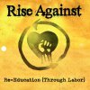 Rise Against - Album Re-Education (Through Labor)