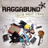 Raggabund - Album Bleib Nicht Stehn