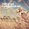 Coby Grant - Album A Song About Me