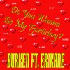 Burken - Album Do You Wanna Be My Fjortisboy