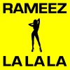 Rameez - Album La La La