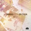 Gabylonia - Album Mi Amigo Esta En Casa