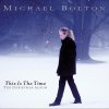 Michael Bolton - Album This Is the Time: The Christmas Album