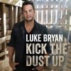 Luke Bryan - Album Kick the Dust Up