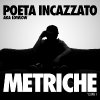 Lowlow - Album Metriche — Low Low aka Poeta Incazzato