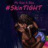 Mr Eazi feat. Efya - Album Skin Tight