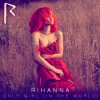 Rihanna - Album Only Girl (In the World)