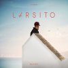 Larsito - Album Etwas bleibt