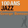 George Benson - Album 100 Ans de jazz : George Benson