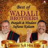 Wadali Brothers - Album Best of Wadali Brothers Punjabi & Hindavi Sufiana Kalaam - Greatest Sufi Hits Ever