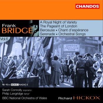 Image result for bridge: a royal night of variety; the pageant of london; etc. by richard hickox