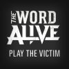 The Word Alive - Album Play the Victim