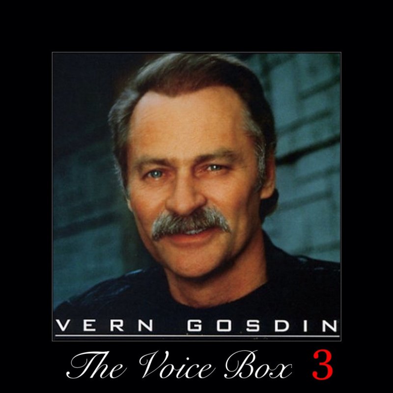 What are some of Vern Gosdin's greatest hits?