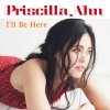 Priscilla Ahn - Album I'll Be Here