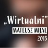 Mateusz Mijal - Album Wirtualni