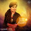 Harshdeep Kaur - Album Jutti Kasuri