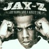 Jay-Z - Album I Just Wanna Love U (Give It 2 Me)