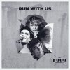 The Fooo - Album Run with Us
