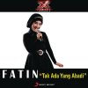 Fatin - Album Tak Ada Yang Abadi (X Factor Indonesia)