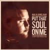 Rag'n'Bone Man - Album Put That Soul on Me