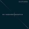 Ella Es Tan Cargosa - Album En Redondel - Acústico