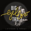 Lennon & Maisy - Album Big Yellow Taxi