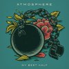 Atmosphere - Album My Best Half