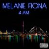 Melanie Fiona - Album 4 AM