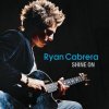 Ryan Cabrera - Album Shine On