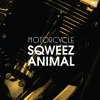 Sqweez Animal - Album มอเตอร์ไซค์