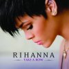 Rihanna - Album Take A Bow